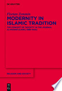 Modernity in islamic tradition : the concept of 'society' in the journal al-manar (Cairo, 1898-1940) /