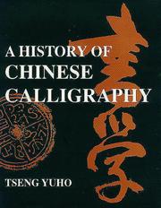 A history of Chinese calligraphy /