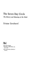 The seven day circle : the history and meaning of the week /