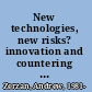 New technologies, new risks? innovation and countering the financing of terrorism /