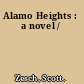 Alamo Heights : a novel /