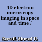 4D electron microscopy imaging in space and time /