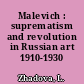 Malevich : suprematism and revolution in Russian art 1910-1930 /