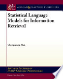 Statistical language models for information retrieval