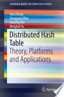 Distributed Hash Table : theory, platforms and applications /