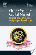 China's venture capital market : current legal problems and prospective reforms /