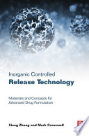 Inorganic controlled release technology : materials and concepts for advanced drug formulation /