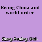 Rising China and world order