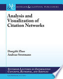 Analysis and visualization of citation networks /