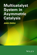 Multi-catalyst system in asymmetric catalysis /