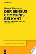 Der sensus communis bei Kant : zwischen erkenntnis, moralität und schönheit /