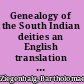 Genealogy of the South Indian deities an English translation of Bartholomäeus Ziegenbalg's original German manuscript with a textual analysis and glossary /