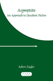 Asymptote : an approach to decadent fiction /