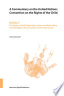 Article 7 the right to birth registration, name and nationality and the right to know and be cared for by parents /