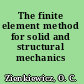 The finite element method for solid and structural mechanics