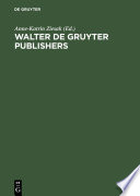 Walter de Gruyter Publishers, 1749-1999 /