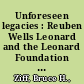 Unforeseen legacies : Reuben Wells Leonard and the Leonard Foundation Trust /