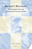 Rickert's relevance the ontological nature and epistemological functions of values /