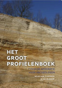 Het Groot Profielenboek : fysische geografie voor archeologen /