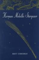 Herman Melville : stargazer /