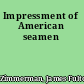 Impressment of American seamen