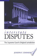 Interstate disputes the Supreme Court's original jurisdiction /