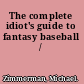 The complete idiot's guide to fantasy baseball /