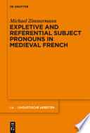 Expletive and referential subject pronouns in Medieval French /