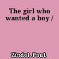 The girl who wanted a boy /