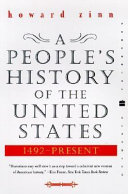 A people's history of the United States, 1492-present /