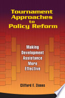 Tournament approaches to policy reform making development assistance more effective /