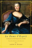 La dame d'esprit : a biography of the Marquise Du Châtelet /