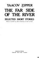 The far side of the river : selected short stories /