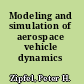 Modeling and simulation of aerospace vehicle dynamics