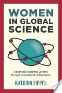 Women in global science : advancing academic careers through international collaboration /