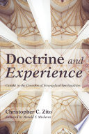 Doctrine and experience : caught in the crossfire of evangelical spiritualities /