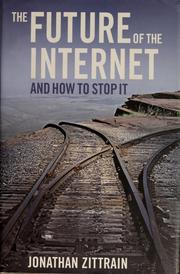 The future of the Internet and how to stop it /