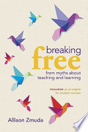 Breaking free from myths about teaching and learning innovation as an engine for student success /