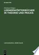 Lernerwörterbücher in Theorie und Praxis : ein Beitrag zur Metalexikographie mit besonderer Berücksichtigung des Französischen /