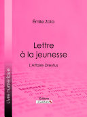 Lettre à la jeunesse : L'affaire Dreyfus /