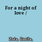 For a night of love /