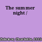 The summer night /