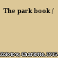 The park book /