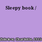 Sleepy book /