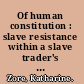 Of human constitution : slave resistance within a slave trader's correspondence /