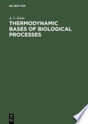 Thermodynamic bases of biological processes : physiological reactions and adaptations /
