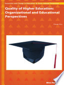 Quality of higher education : organizational and educational perspectives : a study in the Chinese context /