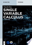 Single variable calculus : a first step /
