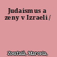 Judaismus a zeny v Izraeli /