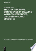 English training : confidence in dealing with conferences, discussions, and speeches /